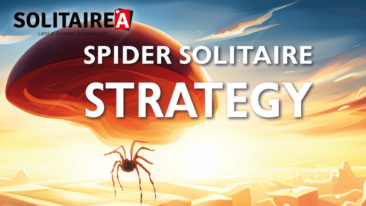 Mit der richtigen Spider Solitaire-Strategie werden Sie die meiste Zeit gewinnen